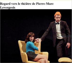 Regard vers le théâtre de Pierre-Marc Levergeois- au théâtre du Lucernaire-jusqu’au 12 Mai 2019