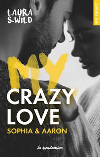 A vos agendas : Découvrez My Crazy Love - Sophia & Aaron de Laura S Wild