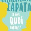 Et puis quoi encore ! de Mariana Zapata