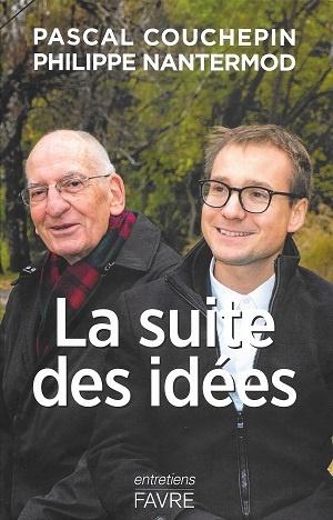 La suite des idées, de Pascal Couchepin et Philippe Nantermod