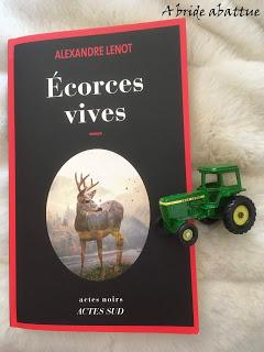 Ecorces vives d'Alexandre Lenot, chez Actes Sud