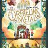 Les Orphelins de Métal de Pádraig Kenny Les Orphelins de Métal de Pádraig Kenny