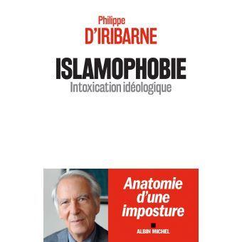 L’islamophobie d’Iribarne, un grand livre aux idées claires