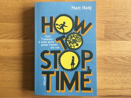How to stop time – Matt Haig