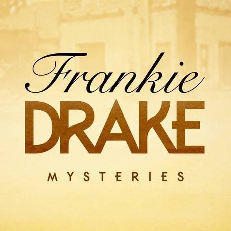 [COOKIE TIME] : #12. Frankie Drake Mysteries - Femmes détectives dans les années 20's