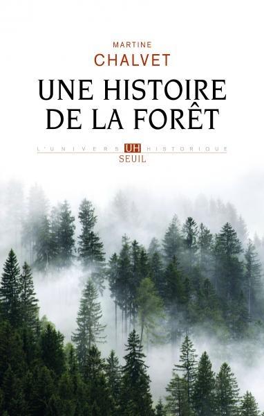 Une histoire de la forêt de Martine Chalvet