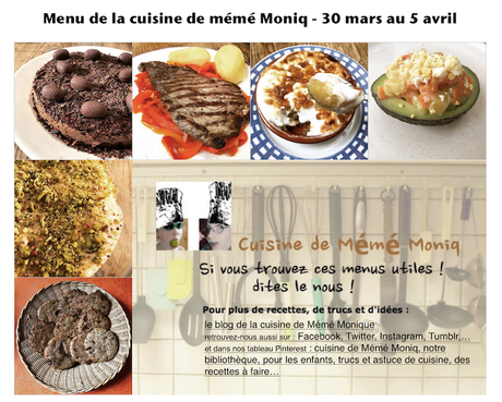 menus du 30 mars au 5 avril dans la cuisine de mémé Moniq