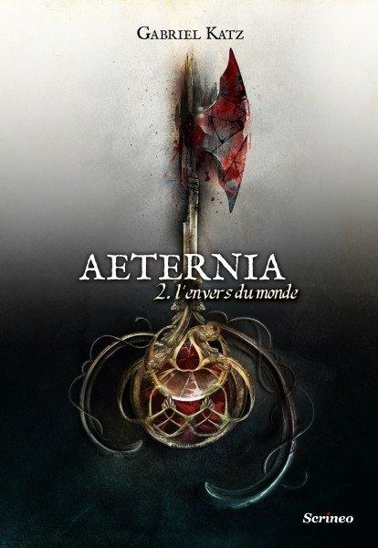 Aeternia, tome 2 - L'envers du monde