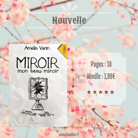 Miroir, mon beau miroir » Amélia Varin