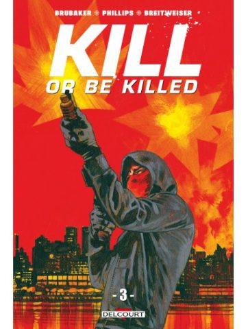 [COUP DE COEUR] Kill or be Killed (suite et fin)