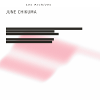 June Chikuma ‘ Les Archives