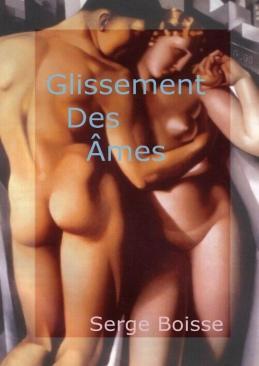 Glissement des âmes - roman de Serge Boisse