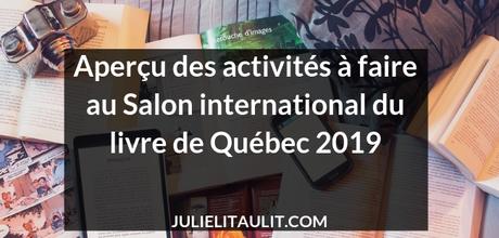 Aperçu des activités à faire au Salon international du livre de Québec 2019