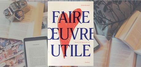 Faire œuvre utile | Émilie Perreault