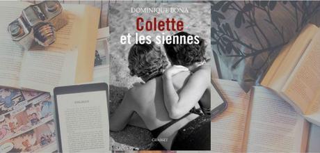 Colette et les siennes | Dominique Bona