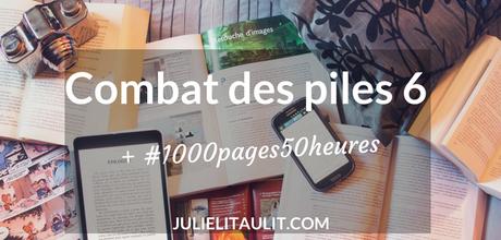 Le combat des piles 6 | #1000pages50heures