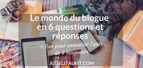 Le monde du blogue en 6 questions et réponses