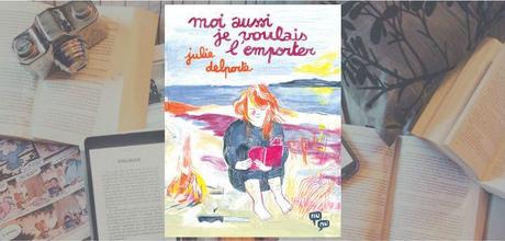 Moi aussi je voulais l’emporter | Julie Delporte