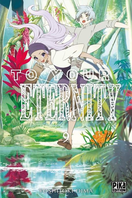 To Your Eternity Tome 9 de Yoshitoki Oima