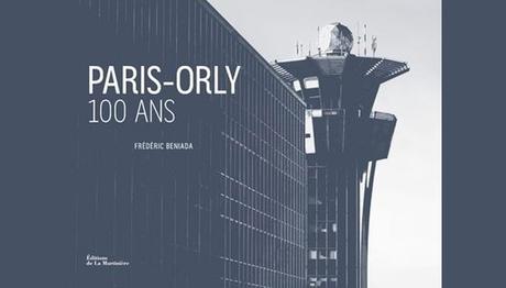 Paris-Orly 100 ans