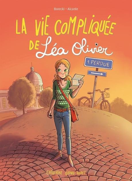 La vie compliquée de Léa Olivier, tome 1 : Perdue