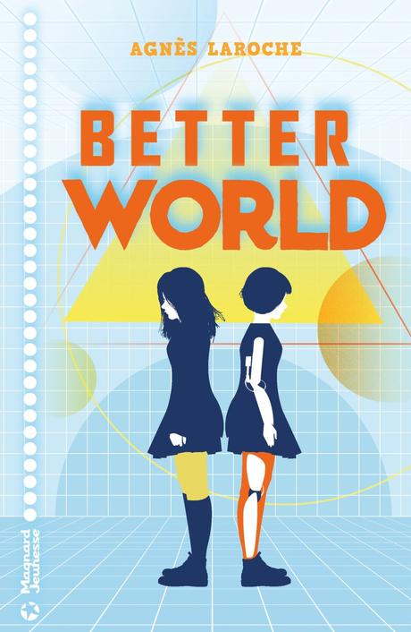{Découverte} Better World, Agnès Laroche – @Bookscritics