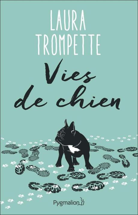 Vies de chien de Laura Trompette
