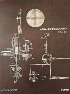 TornabuoniArt  « Arnaldo POMODOR0 » 1955-65   11Avril au 13 Juin 2019
