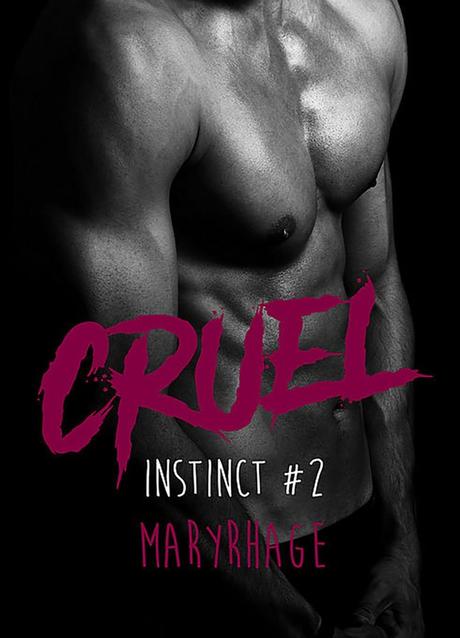 Instinct Tome 2 : Cruel de Maryrhage