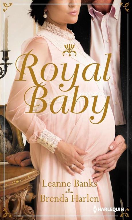 Royal Baby de Leanne Banks et Brenda Harlen