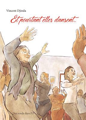 Et pourtant elles dansent... aux éditions Des Ronds Dans l'O