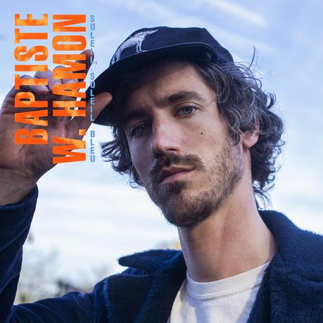 Baptiste W. Hamon - Soleil, Soleil  Bleu