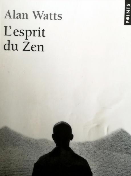 L'Esprit du Zen d'Alan Watts