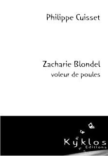 Zacharie Blondel voleur de poules