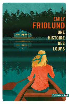 Lecture : Emily Fridlund - Une histoire des loups