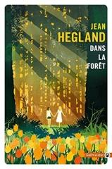 gallmeister, dans la forêt, Jean Hegland, post apocalyptique, fin du monde