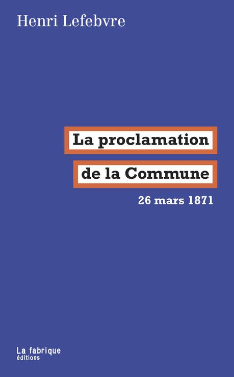 Henri Lefebvre proclame la Commune