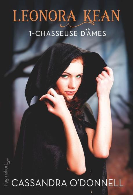 Leonora Kean T01 :  Chasseuse d’âmes de Cassandra O’Donnell