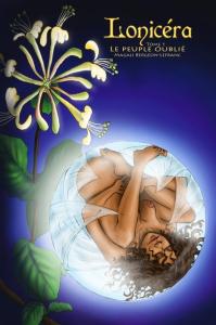 Lonicéra, tome 1 : le peuple oublié de Magali Bergeon-Lefranc