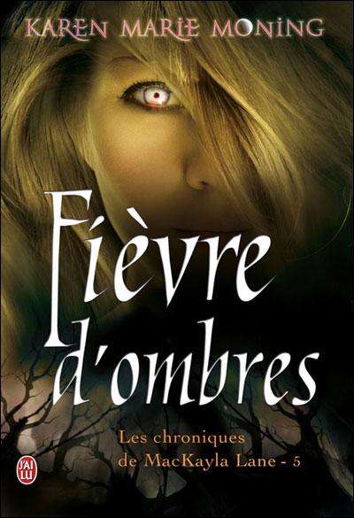 J'AI LU : LES CHRONIQUES DE MACKAYLA LANE - TOME 5 J'AI LU : LES CHRONIQUES DE MACKAYLA LANE - TOME 5