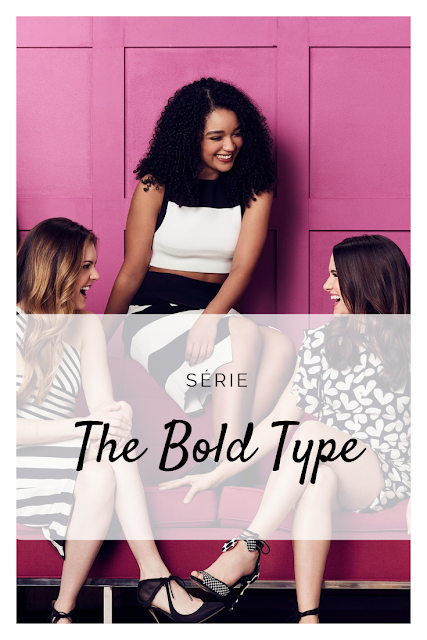 Coup de coeur série : The Bold Type