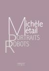 Michèle Métail  portraits-robots