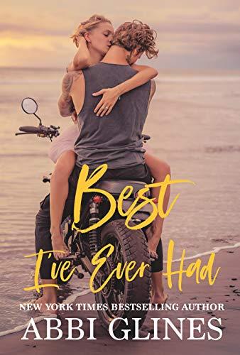 Mon avis sur Best I've ever had, le 3ème tome de la saga Rosemary Beach meets Sea Breeze d'Abbi Glines