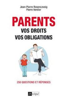 Parents : vos droits, vos obligations de Jean-Pierre Rosenczveig et Pierre Verdier