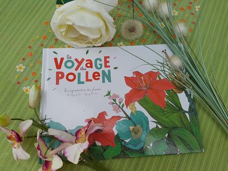 Le voyage du pollen - La reproduction des plantes de Mi-Gyeong-Kim et Yeong-Rim Lee, Marguerite Tiberti