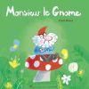 Monsieur le Gnome de Fred Blunt