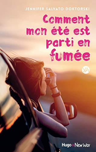 A vos agendas : Découvrez Comment mon été est parti en fumée de Jennifer Salvato Doktorski A vos agendas : Découvrez Comment mon été est parti en fumée de Jennifer Salvato Doktorski