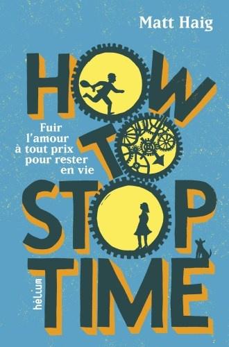 how to stop time by matt haig summary how to stop time by matt haig summary