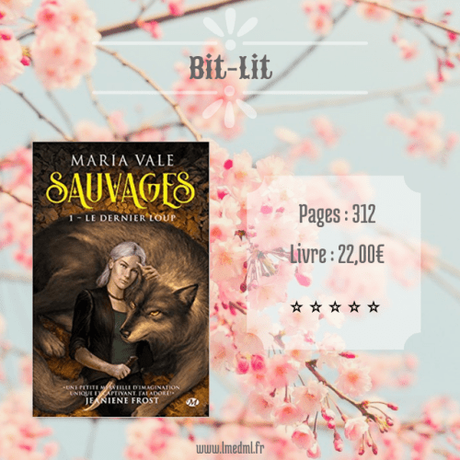 Sauvages #1 – Le Dernier Loup » Maria Vale