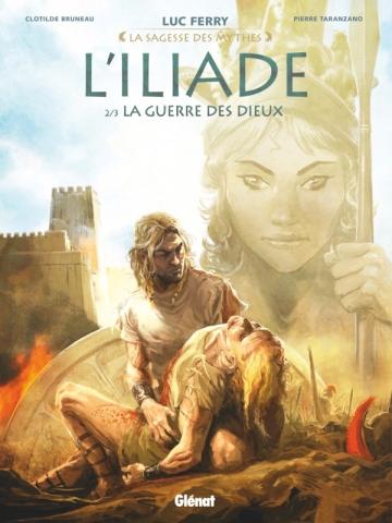 L'iliade La sagesse des mythes BD Glénat L'Iliade - Tome 02